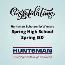 Huntsman Honored 16 Spring ISD Students with Huntsman Scholarships