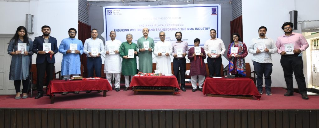 Book Cover Unveiling Ceremony of "The Rana Plaza Experience: Ensuring Wellbeing and Transforming the RMG Industry" to be Held at IBA, University of Dhaka