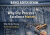 Bangladesh Denim: Why Dry Process Excellence Must Be Our Top Priority Now