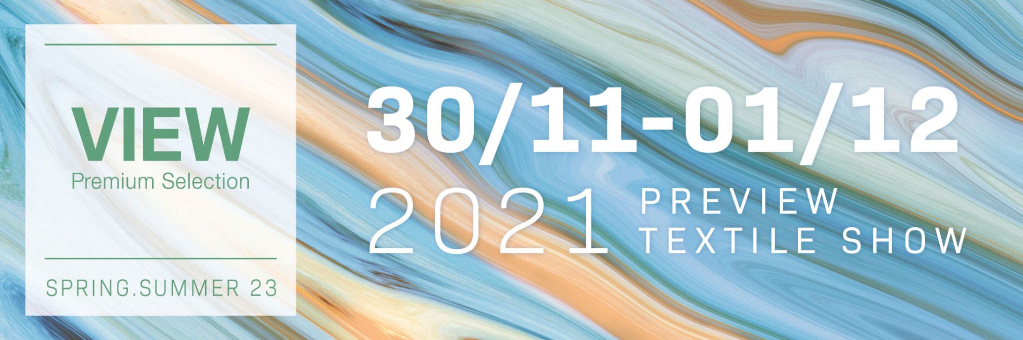 The Preview Textile Trade Show ‘VIEW’ will be held on November 30th and December 1st, 2021