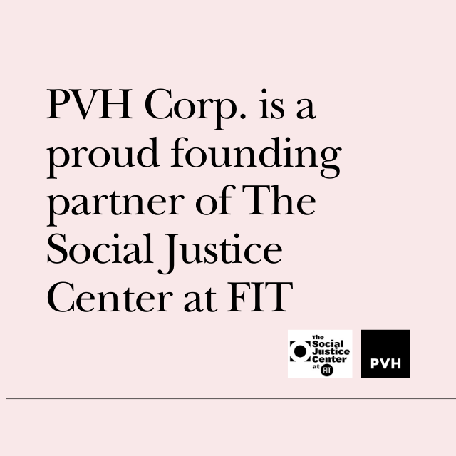 PVH Corp. joined the Fashion Institute of Technology as a founding partner of the Social Justice Center at FIT (SJC)
